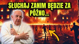 PRZERAŻAJĄCE Papież Franciszek ujawnia mrożące krew w żyłach przesłanie od Matki Bożej dla Polski [upl. by Amelus]