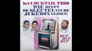 Cocktail trio  Wie heeft de sleutel van de jukebox gezien [upl. by Ymmas357]