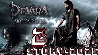 Devara 2 story 2025 ki रिलीज़॥ देवर फुल्ल मूवी 2026 NTR ki movie [upl. by Lira]