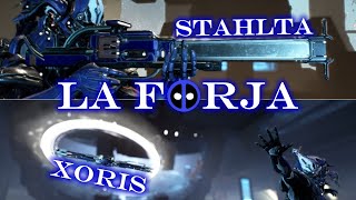 Warframe  Stahlta y Xoris  Eficiencia y Conveniencia  La Forja build [upl. by Vaden]