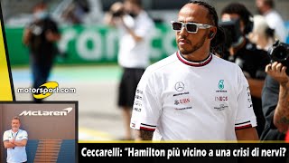 Ceccarelli “Hamilton più vicino a una crisi di nervi [upl. by Drannel63]