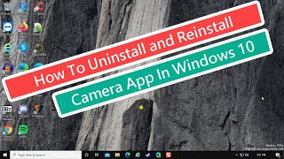 How To Uninstall and Reinstall Camera App In Windows 10 [upl. by Gnort]