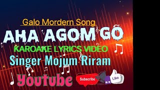 AHA AGOM GOGALO HIT MORDERN SONG KARAOKE LYRICS VIDEO SINGER MOJUM RIRAM [upl. by Ayiram]