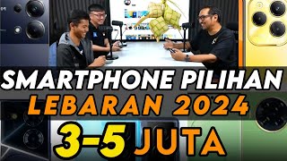 Smartphone 35 Juta Pilihan Kami Edisi Lebaran 2024 [upl. by Ahseekat]