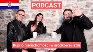 Kupno nieruchomości w środkowej Istrii  Podcast  Istrian Escape [upl. by Akahc]