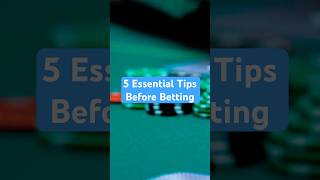 Before You Bet 5 Essential Tips You Need to Know [upl. by Tutankhamen173]