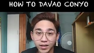 DAVAO CONYO TUTORIAL😂 Bisayang Tagalog [upl. by Edya557]