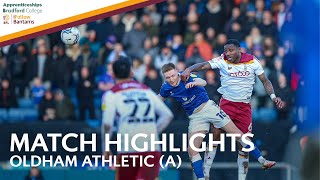 MATCH HIGHLIGHTS Oldham Athletic v Bradford City [upl. by Addiego]