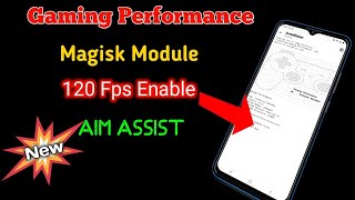 Gaming Performance Magisk Module  120 FPS Enable Finally  120 fps Magisk Module [upl. by Furgeson]