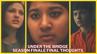 Under The Bridge  Episode 8 FINALE Final Thoughts  Hulu [upl. by Tybalt]