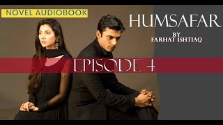 Episode4  Humsafar by Farhat Ishtiad  Humsafar Novel  hum tv  Mahira Khan [upl. by Menis192]