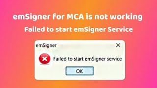 Failed to start emSigner Service  EmSigner for MCA is not working  100 Working Solution [upl. by Adnilreb290]