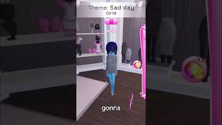 theme  sad day shorts roblox dresstoimpress [upl. by Ttej235]