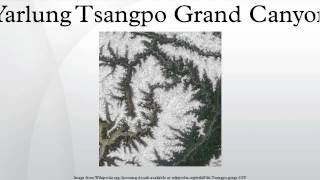 Yarlung Tsangpo Grand Canyon [upl. by Fee]