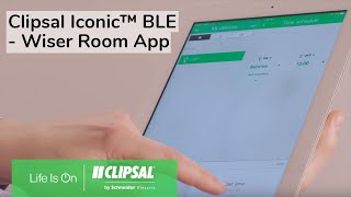 Clipsal Iconic™ BLE  Wiser Room App [upl. by Mackoff84]