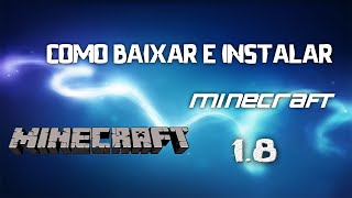 Como baixar e instalar Minecraft 18 Pirata  Windows XPVista7881 e Mac IOS [upl. by Ainnat727]