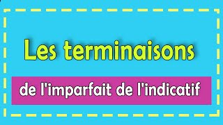 Les terminaisons de limparfait de 1 2 3 groupe [upl. by Aratnahs]