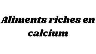 Aliments riches en calcium [upl. by Sixla]