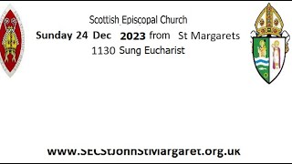 ADVENT 4 Sunday 24 Dec 2023 1130am Sung Eucharist St Margarets Renfrew Scottish Episcopal Church [upl. by Eceer]