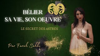 Signe astrologique Le Bélier  Sa vie Son œuvre [upl. by Aninat]