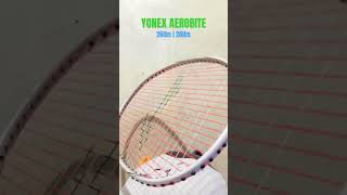 yonex aerobite sound difference between 26lbs and 28lbs badminton badmintonlovers [upl. by Abih]