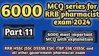 6000MCQseriesforrrbpharmacistexampart 11rrbpharmacistexam2024hsscpharmacistexam2024dsssbjssc [upl. by Yenreit870]