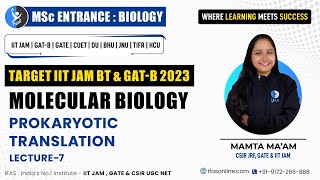 MOLECULAR BIOLOGY PROKARYOTIC TRANSLATION  L7  TARGET IIT JAM Biotechnology [upl. by Surat473]