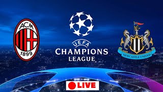 🔴 Live Ac Milan Vs Newcastle United UEFA Champions League Group Stage [upl. by Queen]