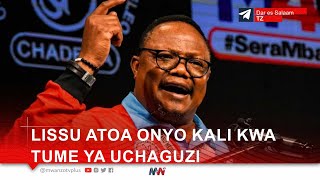 LISSU ATOA ONYO KALI KWA TUME YA UCHAGUZI [upl. by Ardnohs612]