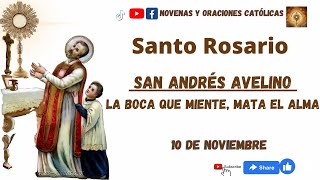 Santo Rosario San Andres Avelino 10 de Noviembre Misterios Gloriosos santo santorosarioiosos [upl. by Havard566]