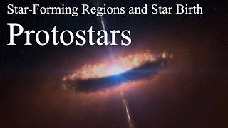 Journey to Star Birth Understanding Protostars [upl. by Lida]