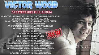 Victor Wood Best Songs Full Album  Eddie Peregrina Nonstop Opm Classic Song🎧 [upl. by Onitsirc]