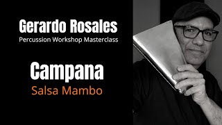 Como Tocar Campana en la Salsa y el Mambo  GERARDO ROSALES Workshop Cowbell Salsa Aprende [upl. by Lien]