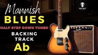 Mannish Blues half step down backing track  Jam in Ab [upl. by Gausman]