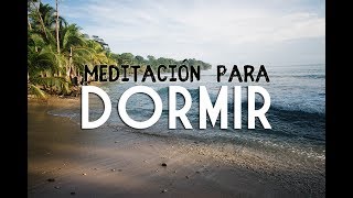 LA MEJOR MEDITACION GUIADA PARA DORMIR  Meditacion para el estres  OLAS DEL MAR  ❤ EASY ZEN [upl. by Samella567]