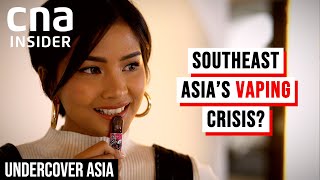 Southeast Asias Booming Vaping Industry Should We Be Worried  Undercover Asia [upl. by Dominga]