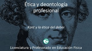 Kant y la ética del deber Ética y deontología profesional USAL [upl. by Seaver]