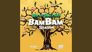 Bam Bam Season [upl. by Elsilrac]