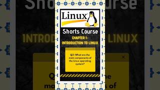 What are the main components of the Linux operating system [upl. by Halie]