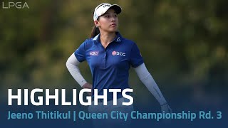 Jeeno Thitikul Highlights  2024 Kroger Queen City Championship presented by PampG Rd 3 [upl. by Ramirolg484]