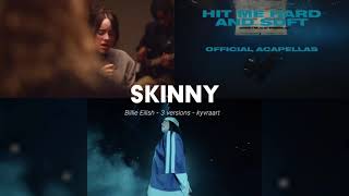 SKINNY  Billie Eilish  3 versions at once [upl. by Herstein927]