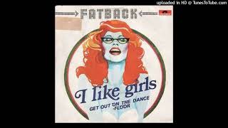 The Fatback Band  I Like Girls Extended Version 1978 [upl. by Eelnodnarb]