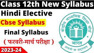 class 12 hindi syllabus 202324 cbse  class 12 hindi elective new syllabus 202324  cbse board [upl. by Paddy418]