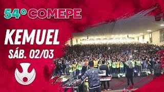 Kemuel Ao vivo  COMEPE 54  0203 [upl. by Wilkison775]