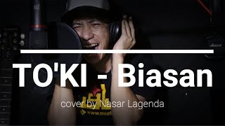 TOKI  Biasan cover by Nasar Lagenda [upl. by Nwahsirhc]