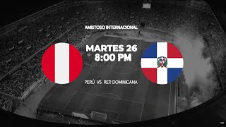 PERÚ vs REPÚBLICA DOMINICANA EN VIVO sigue el partido AMISTOSO por Movistar Deportes [upl. by Yrahcaz488]