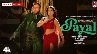 PAYAL SONG Official Video YO YO HONEY SINGH  NORA FATEHI  PARADOX  GLORY  BHUSHAN KUMAR [upl. by Essile]