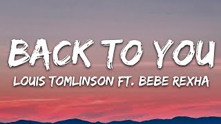 Louis Tomlinson  Back to You Lyrics ft Bebe Rexha Digital Farm Animals [upl. by Shawnee78]