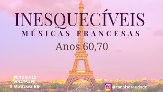 Inesquecíveis músicas Francesas  anos 60 70 [upl. by Laden692]