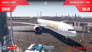 MSFS LIVE  🇦🇪 DXB  Dubai ✈ Bangalore  BLR 🇮🇳  pmdg777  UAE302  VATSIM [upl. by Onilecram]